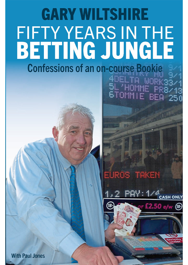 Fifty Years in the Betting Jungle: Confessions of an on-course Bookie